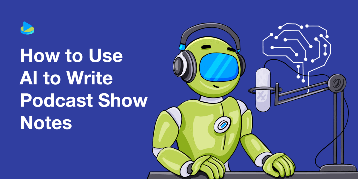 AI prompt workflow for creating structured podcast show notes | AI prompts for podcast show notes